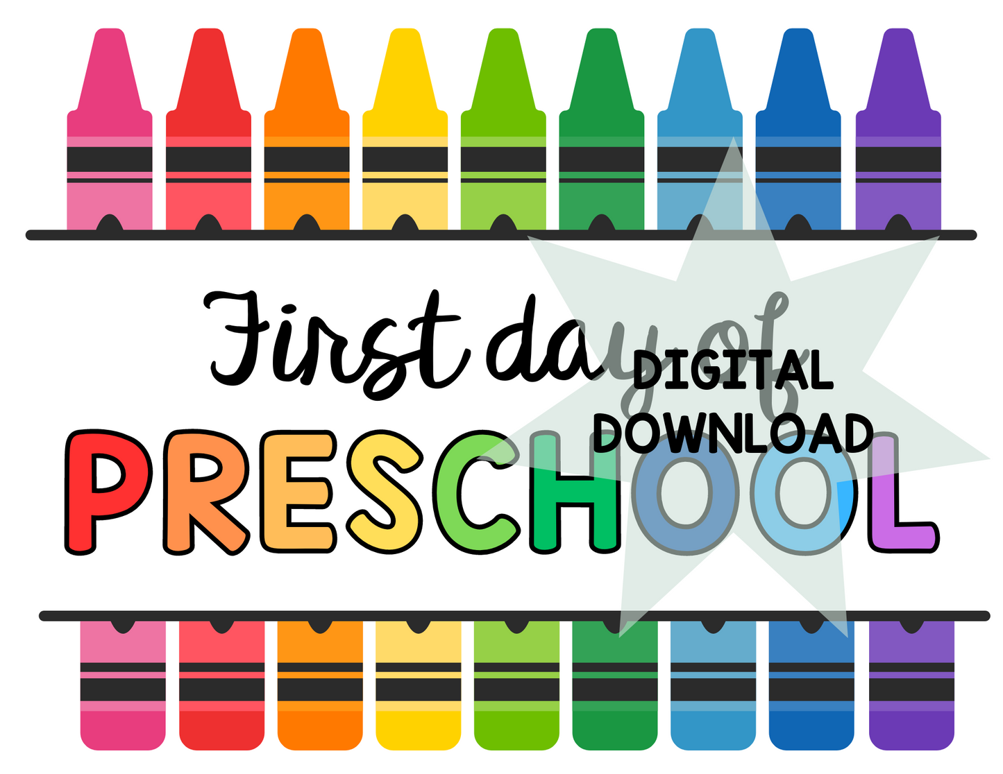 Printable First and Last Day of Preschool Signs - Crayons